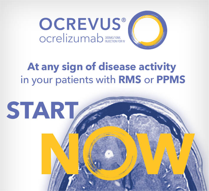 Start now at any sign of disease activity in your patients with RMS or PPMS