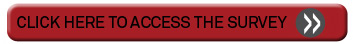 Click Here to Access the Survey