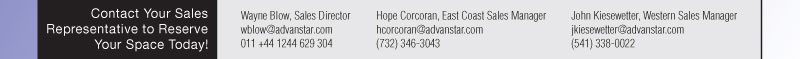 Contact Your Sales Representative to Reserve Your Space Today!