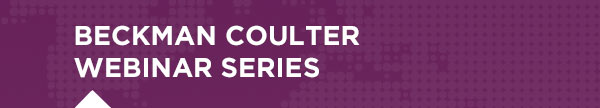 BECKMAN COULTER WEBINAR SERIES