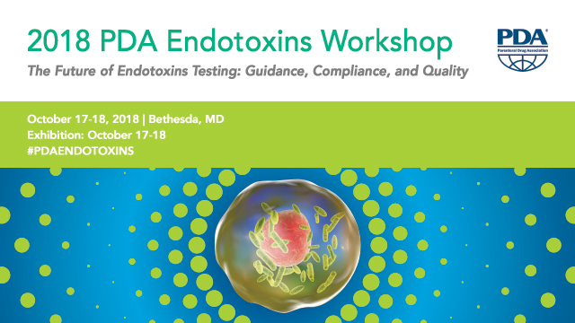 2018 PDA Endotoxins Workshop | October 17-18, 2018 | Bethesda, MD
