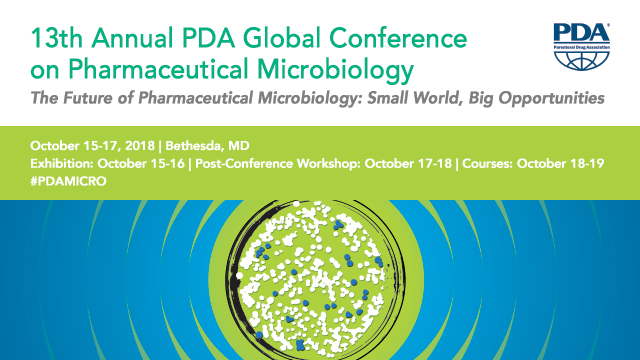 13th Annual PDA Global Conference on Pharmaceutical Microbiology | October 15-17, 2018 | Bethesda, MD