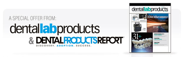 A special offer from Dental Lab Products & Dental Products Report