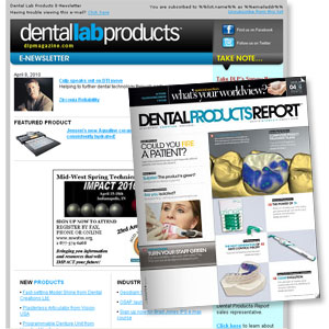 Dental Lab Products E-News and Magazine