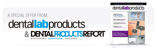 A special offer from Dental Lab Products & Dental Products Report