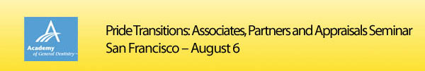 Pride Transitions: Associates, Partners and Appraisals Seminar San Francisco - August 6