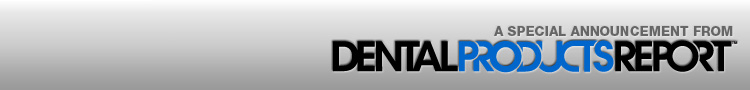 A special announcement from Dental Products Report