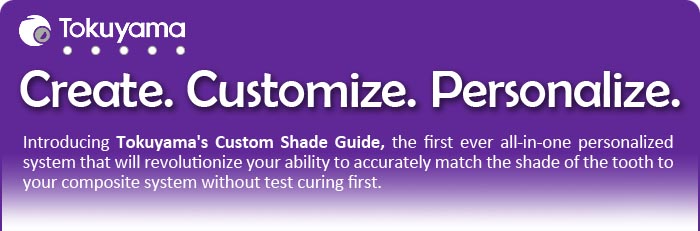 Introducing Tokuyama's Custom Shade Guide, the first ever all-in-one personalized system that will revolutionize your shade matching technique while creating your composite restorations.