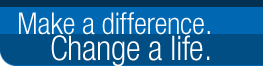 Make a difference. Change a life.