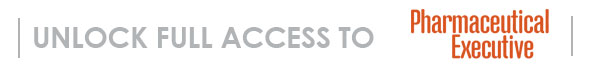 Unlock full access to Pharmaceutical Executive.