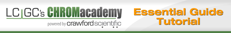 LCGC's CHROMacademy powered by crawford scientific Essential Guide Tutorial