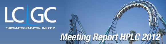 LCGC presents THE 2012 HPLC MEETING REPORT