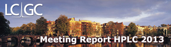 LCGC presents THE 2012 HPLC MEETING REPORT