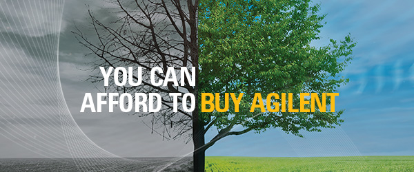 YOU CAN AFFORD TO BUY AGILENT