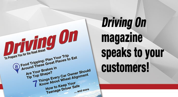 Driving On Magazine Speaks to Your Customers! 