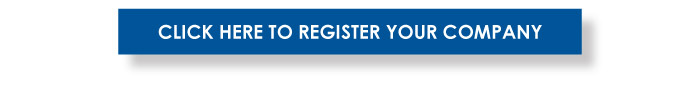 CLICK HERE TO REGISTER YOUR COMPANY