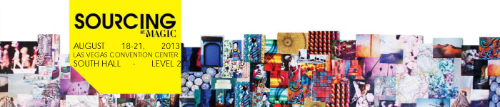 SOURCING AT MAGIC, AUGUST 18-21, 2013  LAS VEGAS CONVENTION CENTER  SOUTH HALL-LEVEL 2