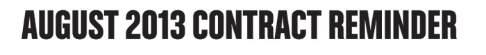 AUGUST 2013 CONTRACT REMINDER 