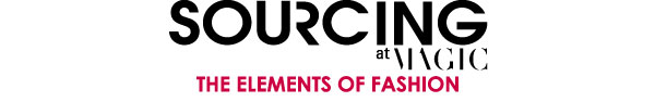 SOURCING AT MAGIC  THE ELEMENTS OF FASHION 