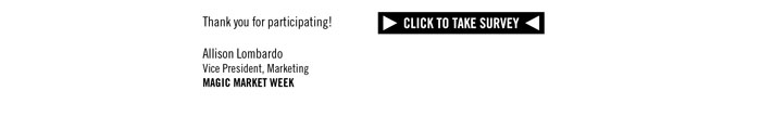 CLICK HERE TO TAKE THE SURVEY