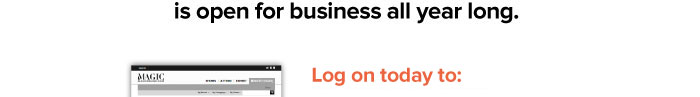 is open for business all year long.  Log on to today to:is open for business all year long.  Log on to today to