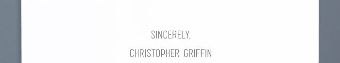 SINCERELY, CHRISTOPHER GRIFFIN