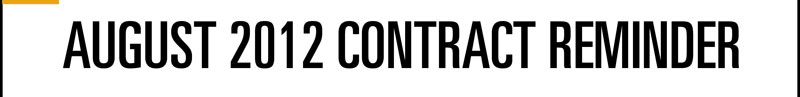 AUGUST 2012 CONTRACT REMINDER 