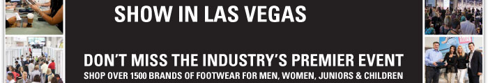 DON'T MISS THE INDUSTRY'S PREMIER EVENT  SHOP OVER 1500 BRANDS OF FOOTWEAR FOR MEN, WOMEN, JUNIORS AND CHILDREN 