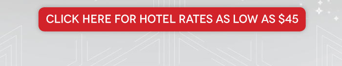 CLICK HERE FOR HOTEL RATES AS LOW AS $45  https://www.tphousing.com/r/startres.asp?EICode=2197&Attcode=1330 