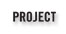PROJECT  