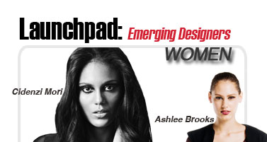 LAUNCHPAD: Emerging Designers (Women)
Cidenzi Mori
Ashlee Brooks
Again
Angelys Balek
Recollection by Sandra Murphy
CLICK TO VIEW MORE EMERGING DESIGNERS http://www.magiconline.com/emerging-designers
