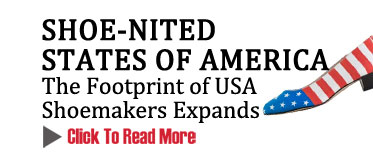 SHOE-NITED STATES OF AMERICA 
The Footprint of USA Shoemakers Expands
CLICK TO READ MORE http://www.magiconline.com/seminar/usra-shoenited-states-debate-retailers-and-brands-discuss-partnering-success
 