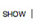 SHOW 