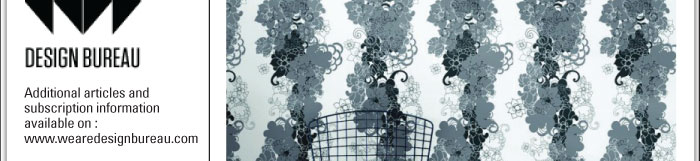 Additional articles and  subscription information  available on :  www.wearedesignbureau.com 