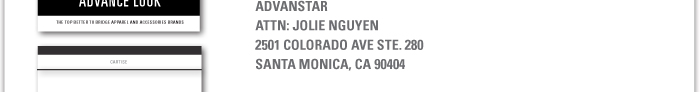 Advanstar  Attn: Jolie Nguyen  2501 Colorado Ave, Ste 280  Santa Monica CA 90404