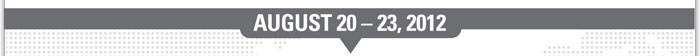 AUGUST 20-23, 2012