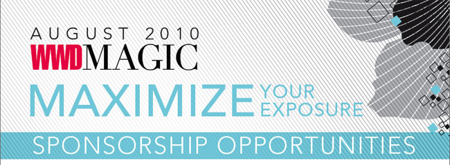 AUGUST 2010 MAXIMIZE YOUR EXPOSURE SPONSORSHIP OPPORTUNITIES 