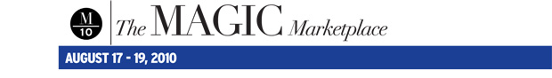 The MAGIC Marketplace | August 17-19, 2010