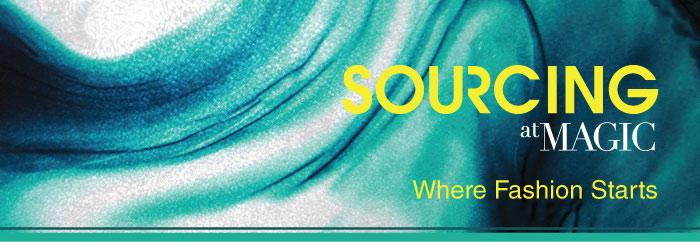 SOURCING at MAGIC - Where Fashion Starts
