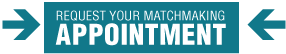 Request your matchmaking appointment