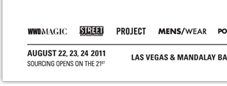 AUGUST 22, 23, 24 2011 SOURCING OPENS ON THE 21ST LAS VEGAS & MANDALAY BAY CONVENTION CENTERS