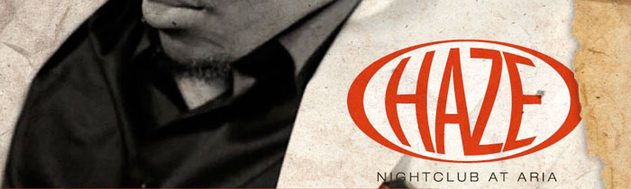 Tuesday August 23rd  HAZE Nightclub at Aria  