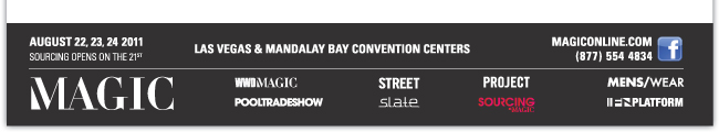 AUGUST 22, 23, 24 2011 SOURCING OPENS ON THE 21ST LAS VEGAS & MANDALAY BAY CONVENTION CENTERS (877)554-4834