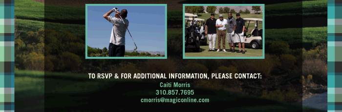 TO RSVP & FOR ADDITIONAL INFORMATION, PLEASE CONTACT:  Caiti Morris  310.857.7695  cmorris@magiconline.com 