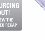 See What Sourcing is all about CLICK HERE TO VIEW THE FEBRUARY 2011 VIDEO RECAP