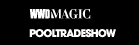WWDMAGIC | POOLTRADESHOW