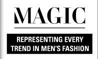MAGIC  Representing every trend in Men's Fashion 
