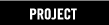 PROJECT 