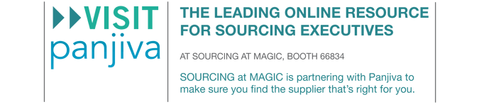 VISIT PANJIVA The Leading Online Resource
For So urcing Executives at SOURCING at MAGIC, booth 66834 SOURCING at MAGIC is partnering with Panjiva to
make sure you find the supplier thats right for you.