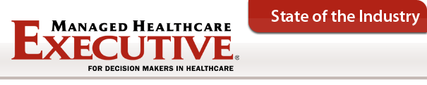 Managed Healthcare Executive’s annual State of the Industry Survey